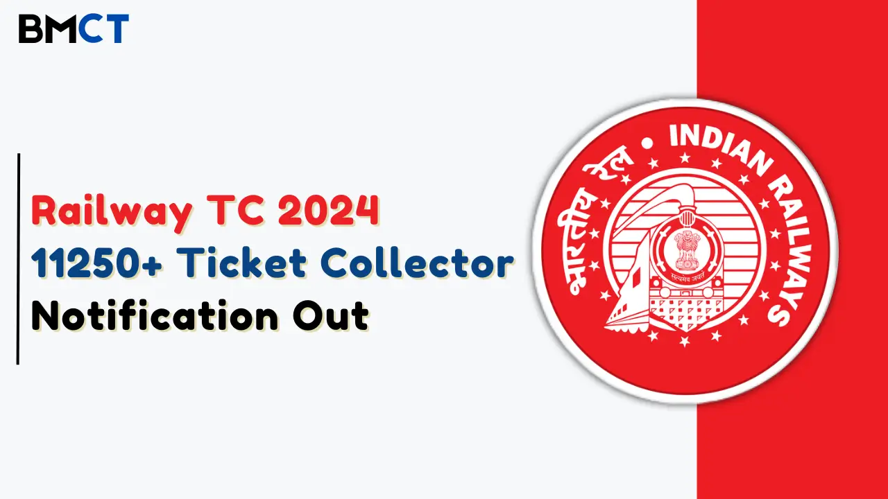 Railway Ticket Collector Recruitment 2024