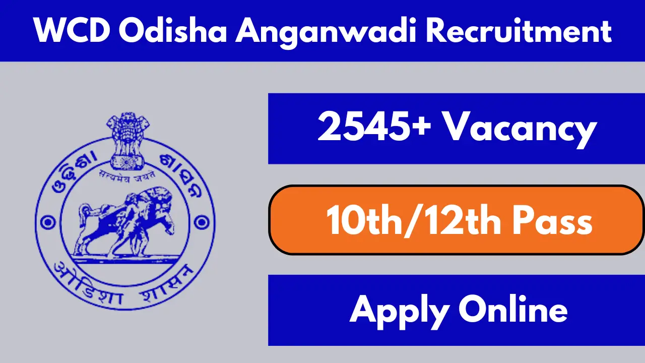 WCD Odisha Anganwadi Recruitment