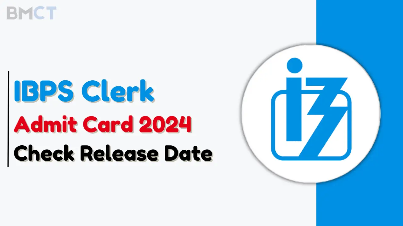 IBPS Clerk Admit Card 2024