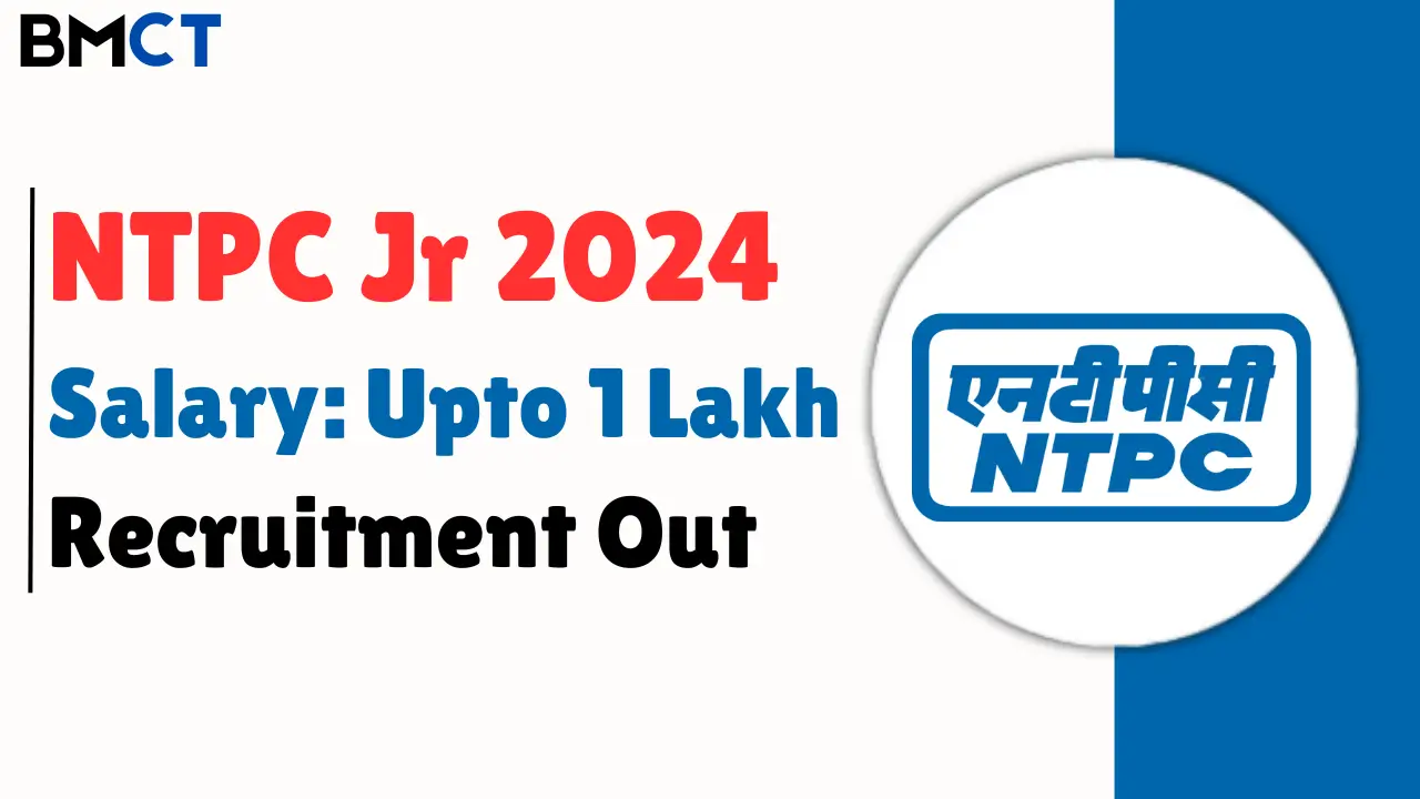 NTPC Limited Junior Executive Recruitment 2024