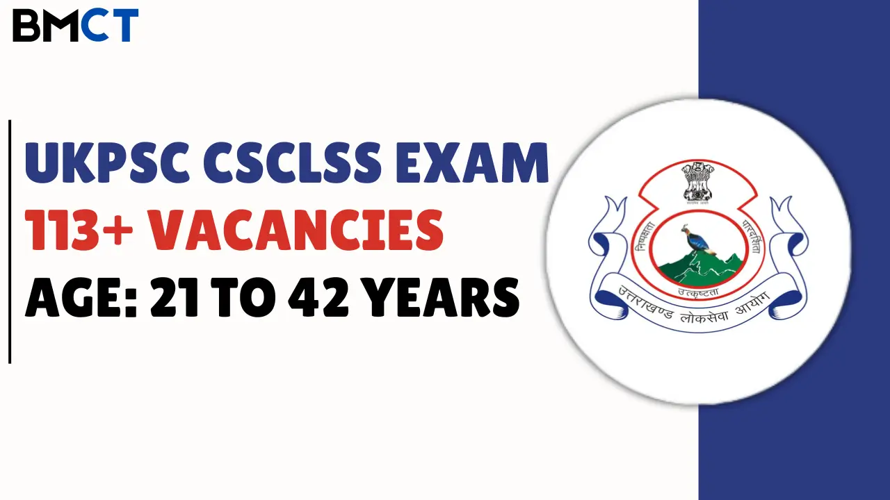 UKPSC CSCLSS Exam Notification